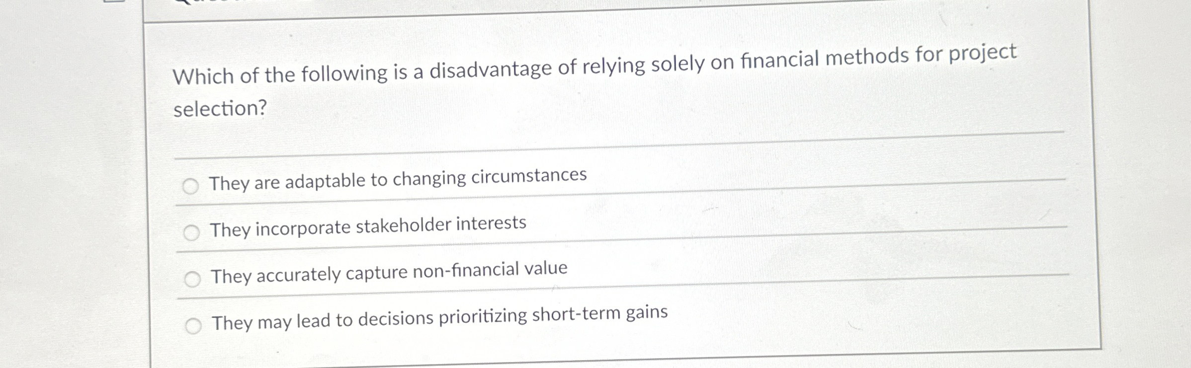 Which of the following is a disadvantage of