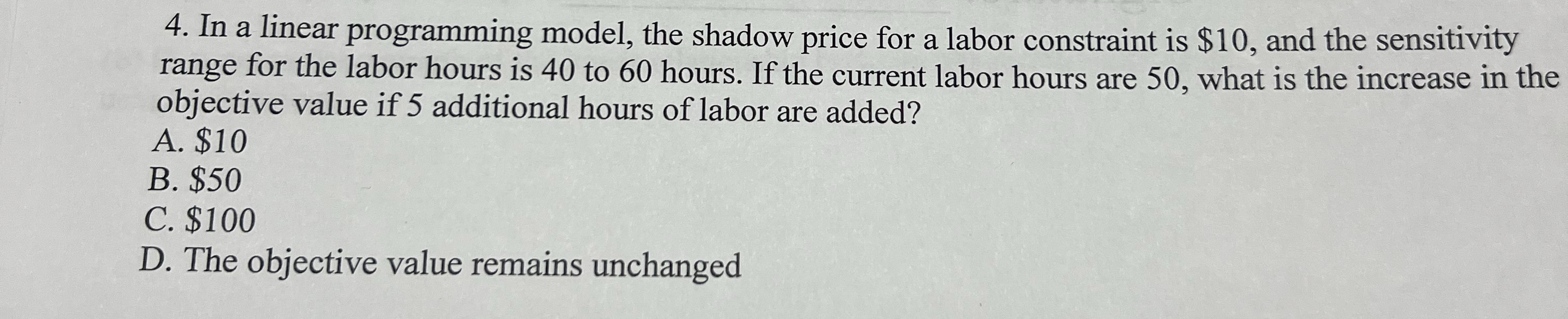In a linear programming model, the shadow price