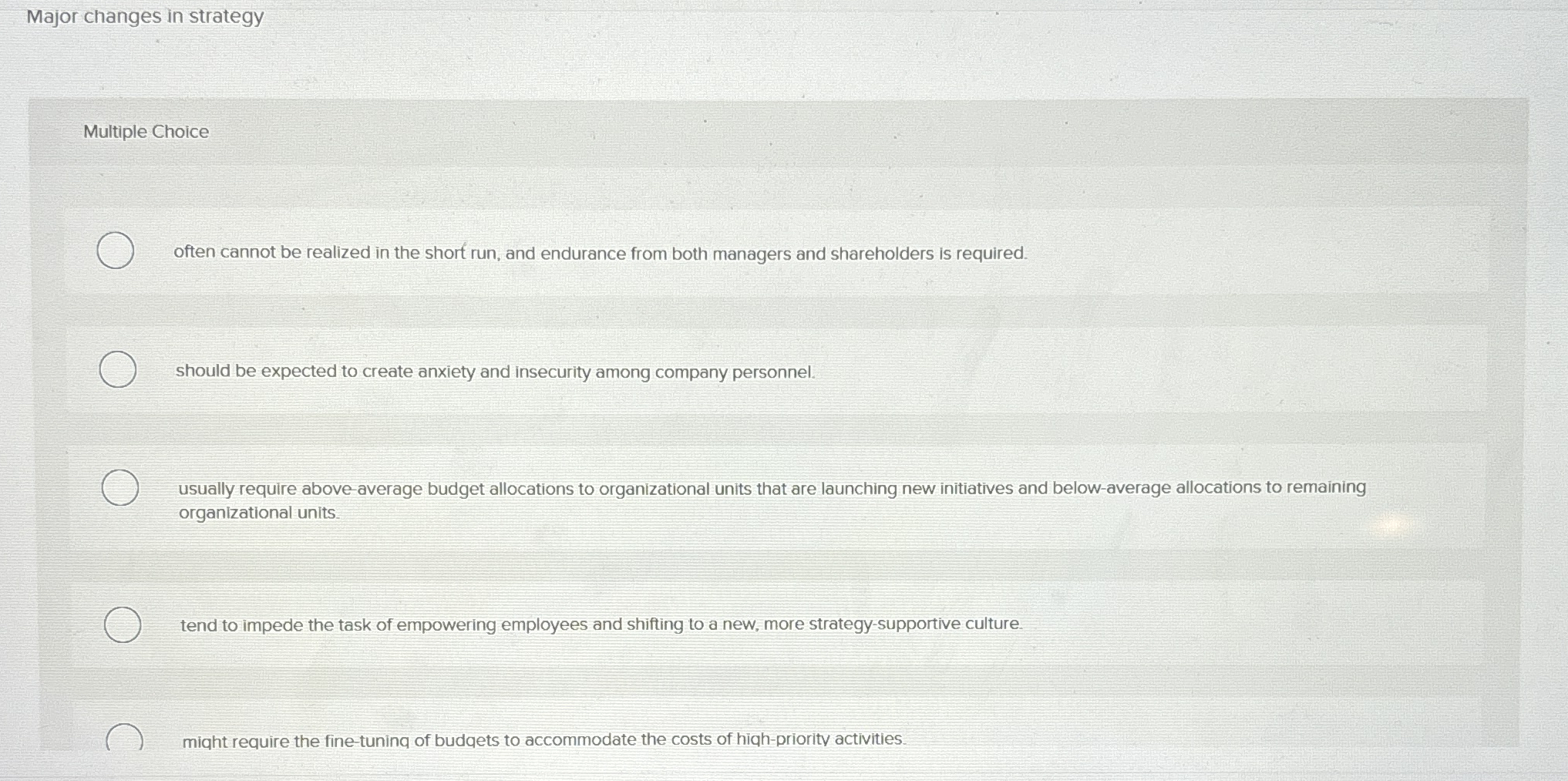 Major changes in strategy Multiple Choice often