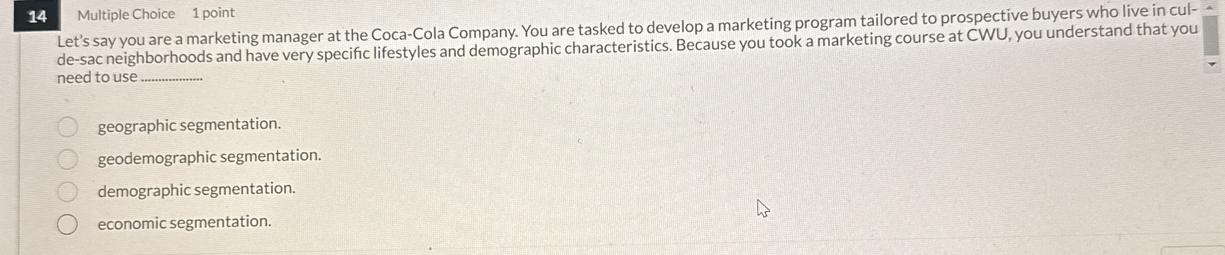 1 4 Multiple Choice 1 point Let's say you are a