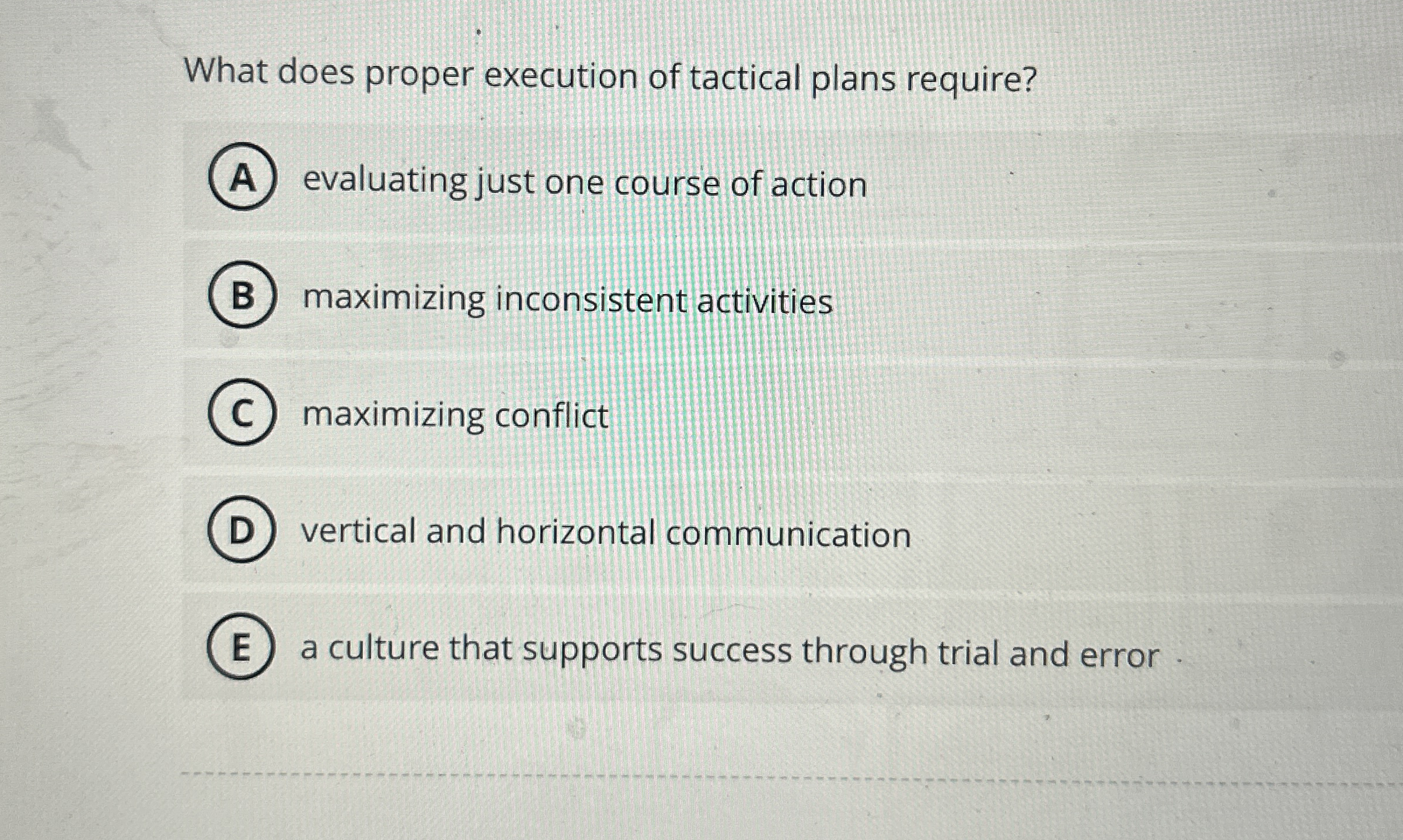 What does proper execution of tactical plans