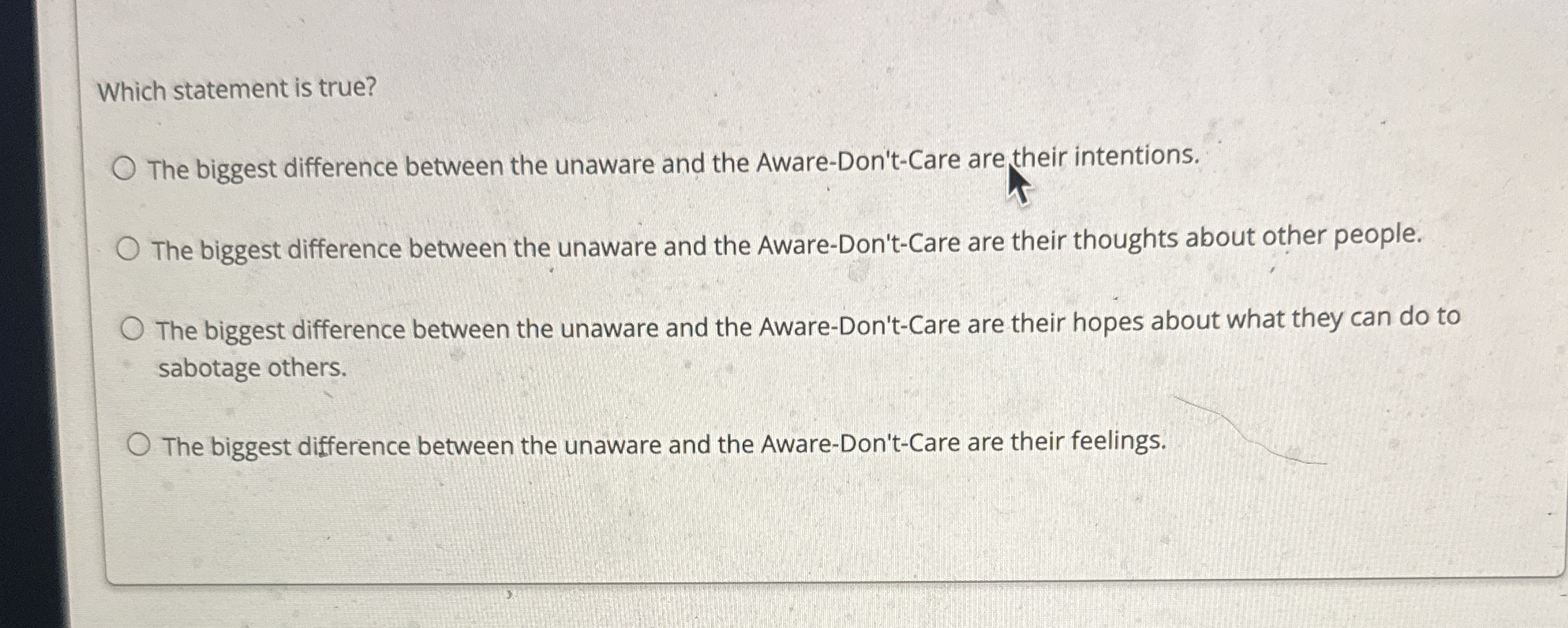 Which statement is true? The biggest difference