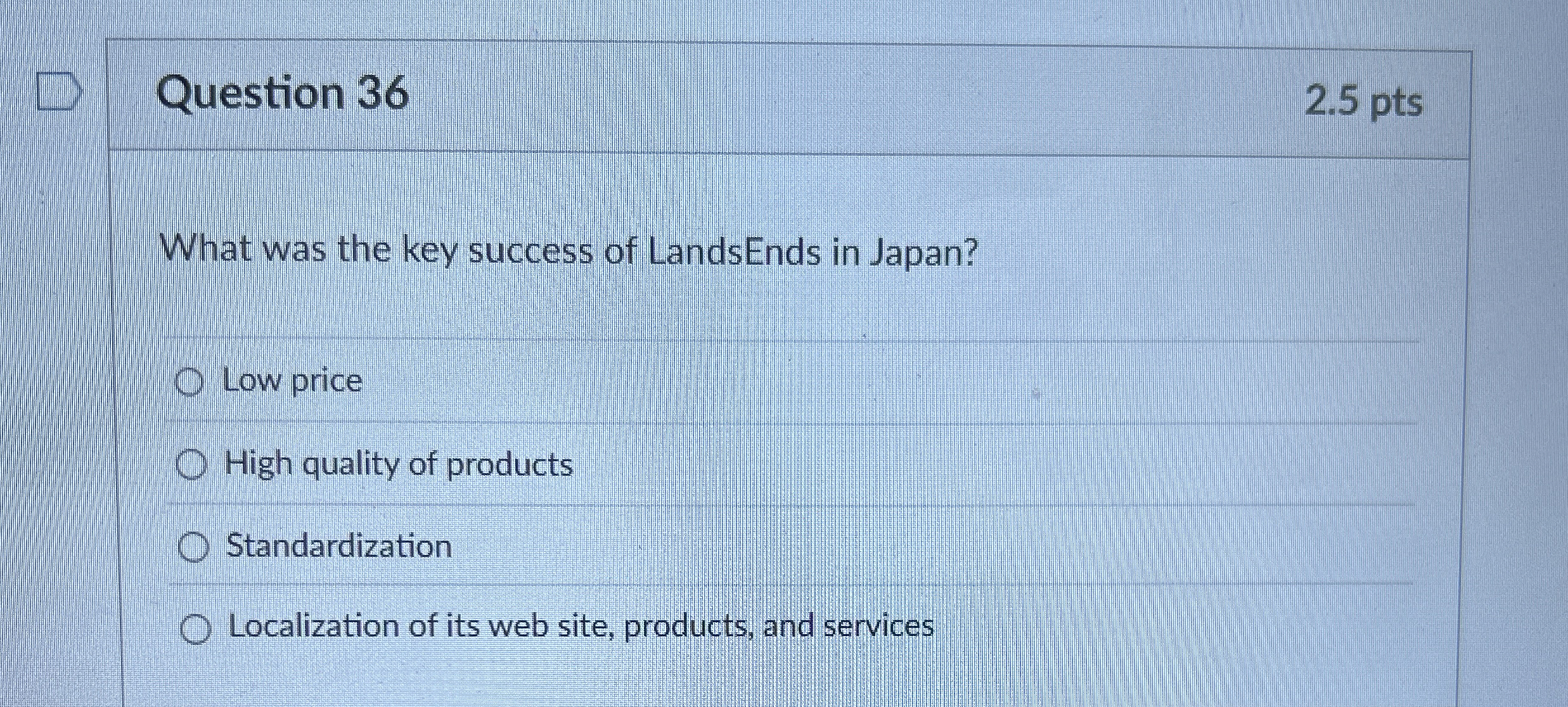 Question 3 6 2 . 5 pts What was the key success