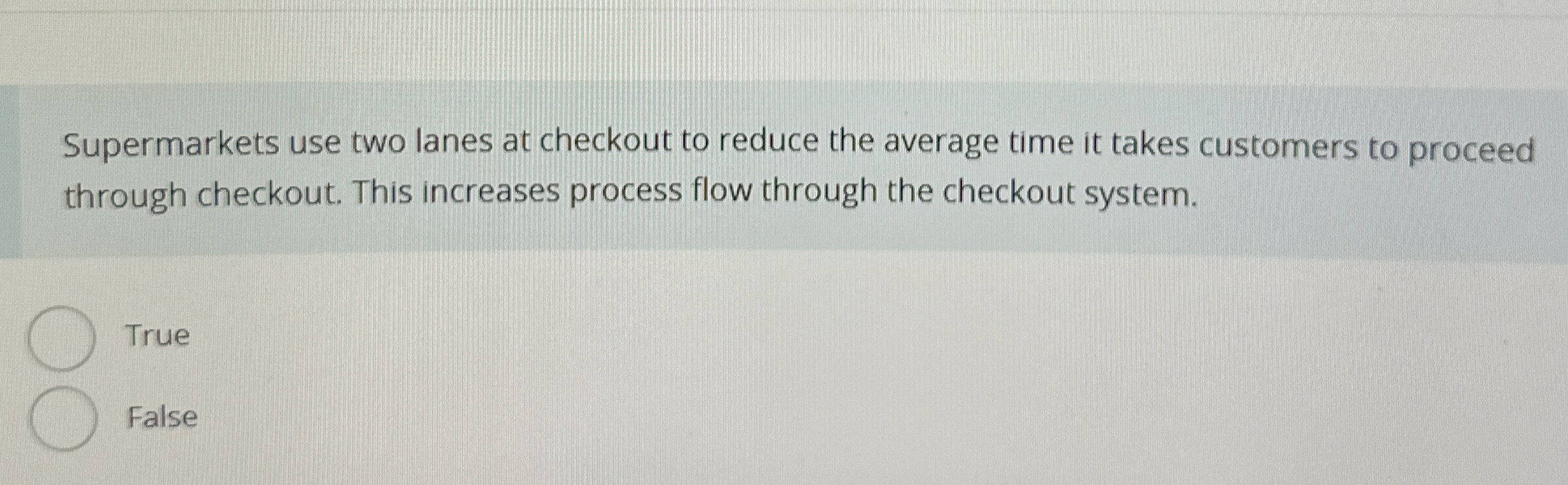 Supermarkets use two lanes at checkout to reduce