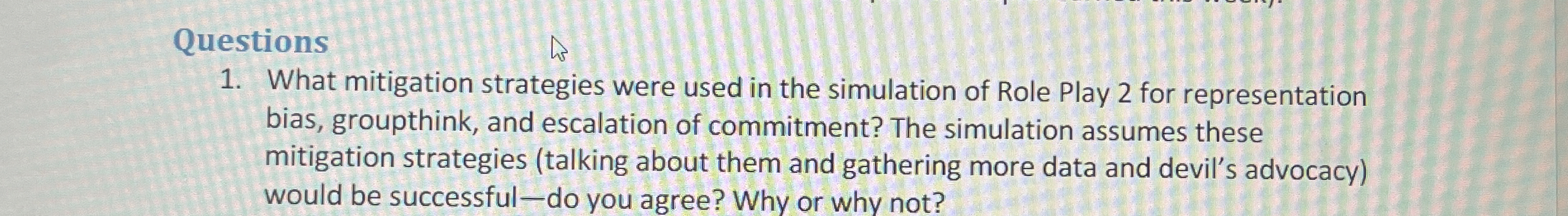 Questions What mitigation strategies were used in
