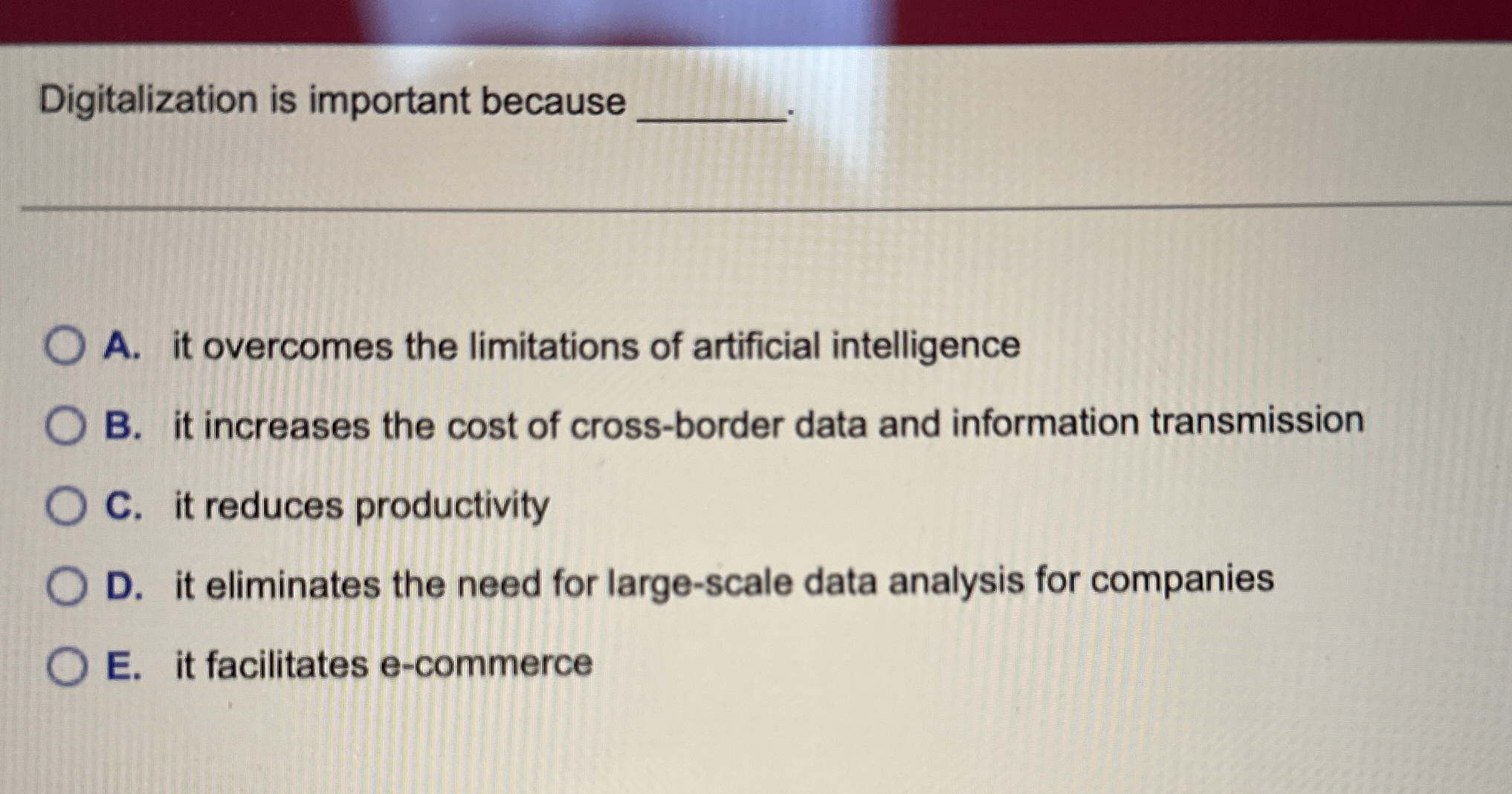 Digitalization is important because q , A . it