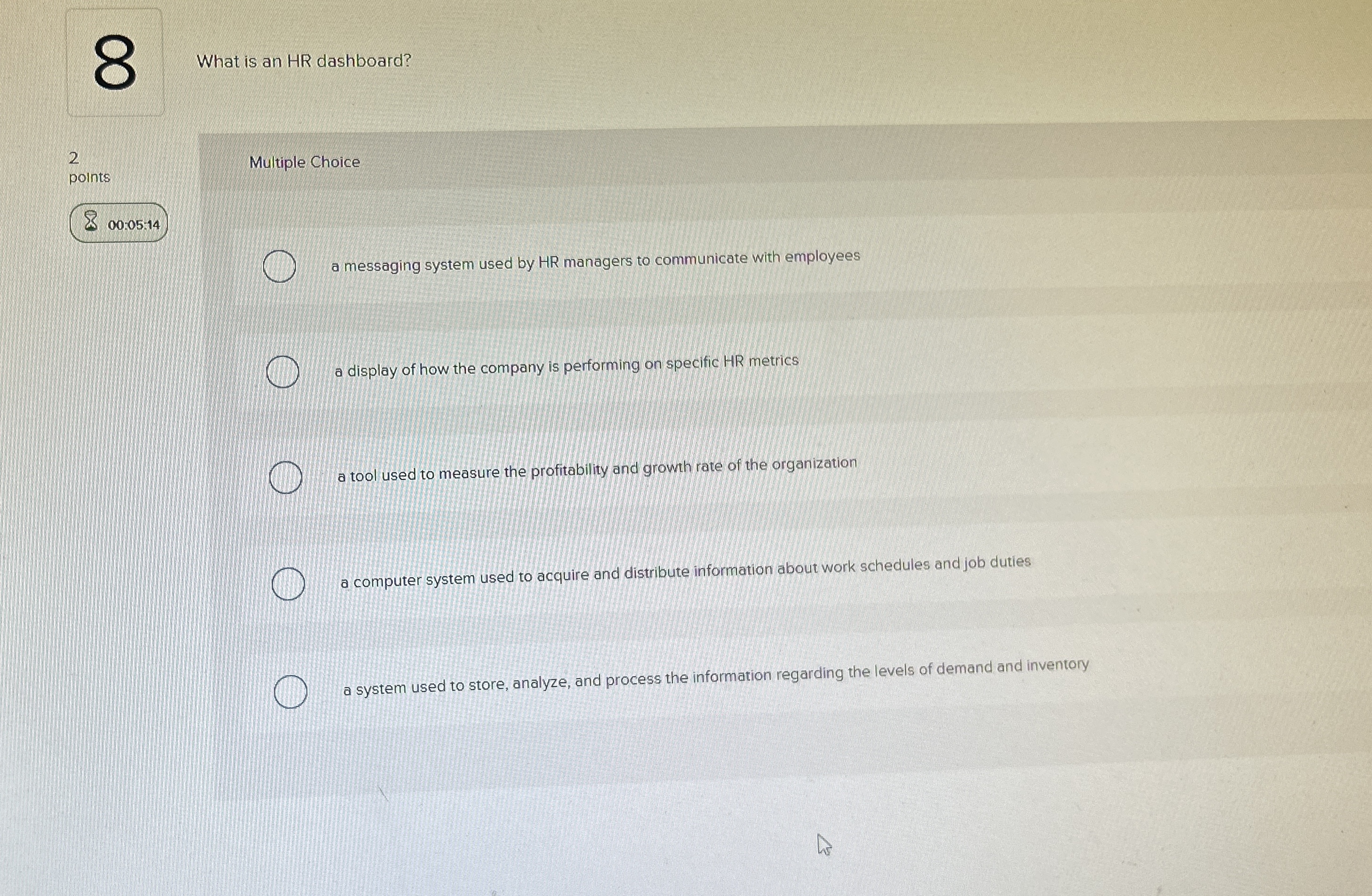 What is an HR dashboard? 2 points 0 0 : 0 5 : 1 4