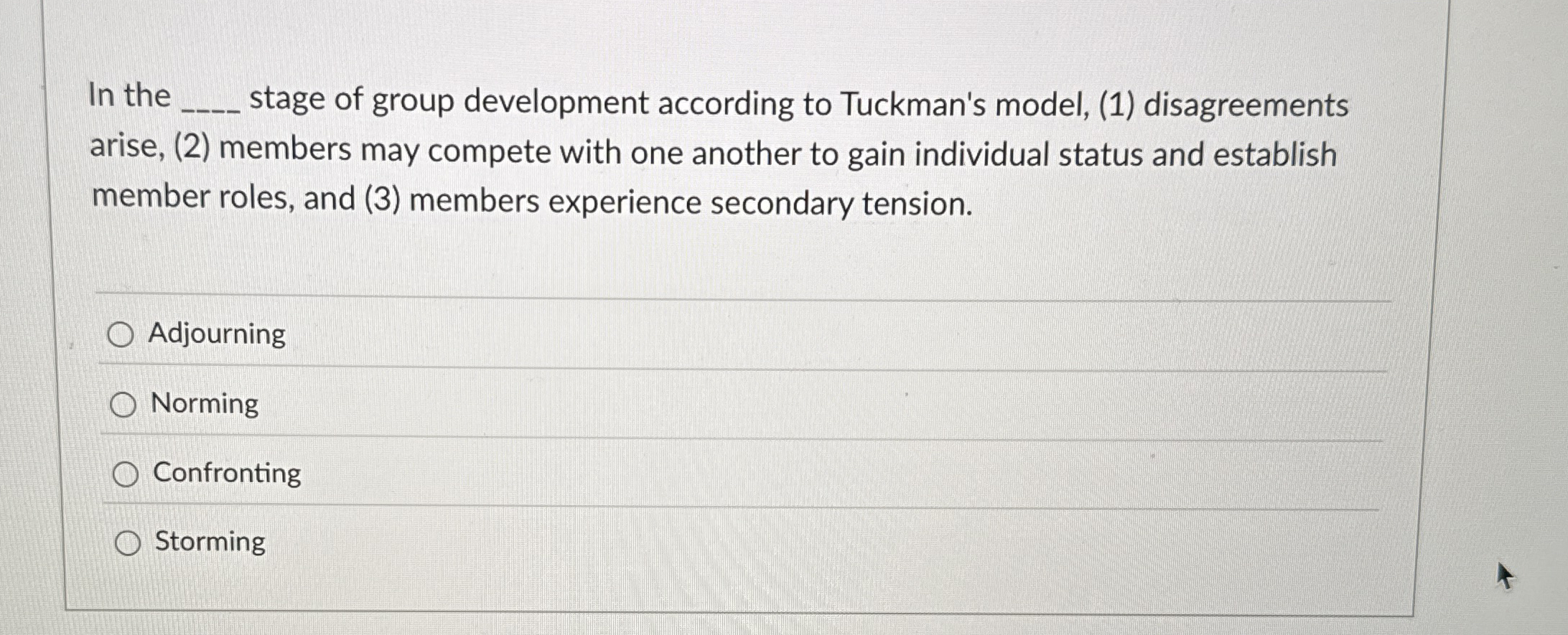 In the stage of group development according to