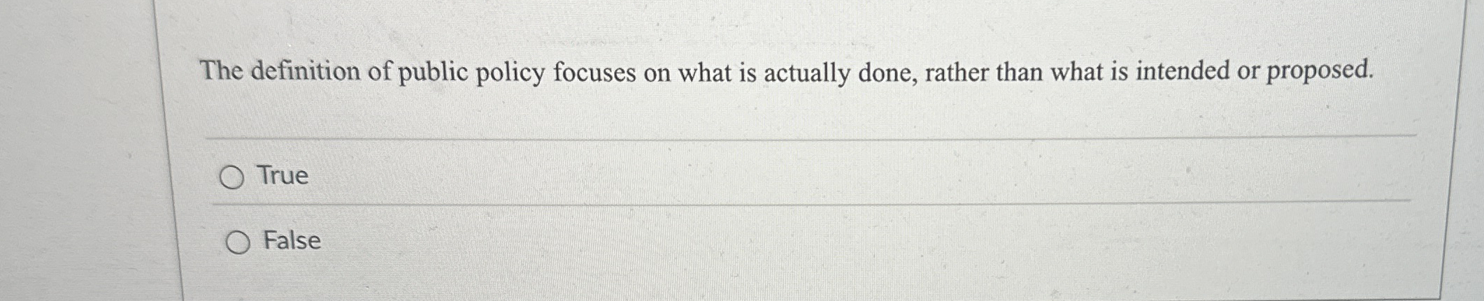 The definition of public policy focuses on what