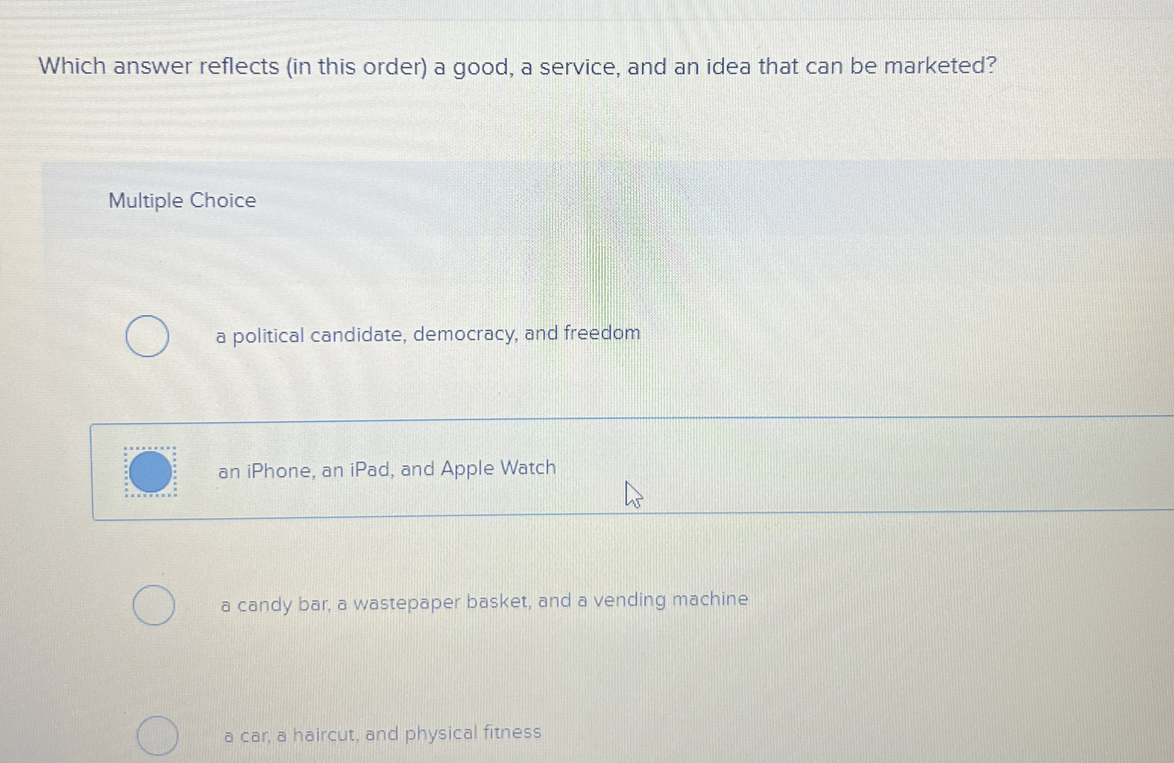 Which answer reflects ( in this order ) a good, a