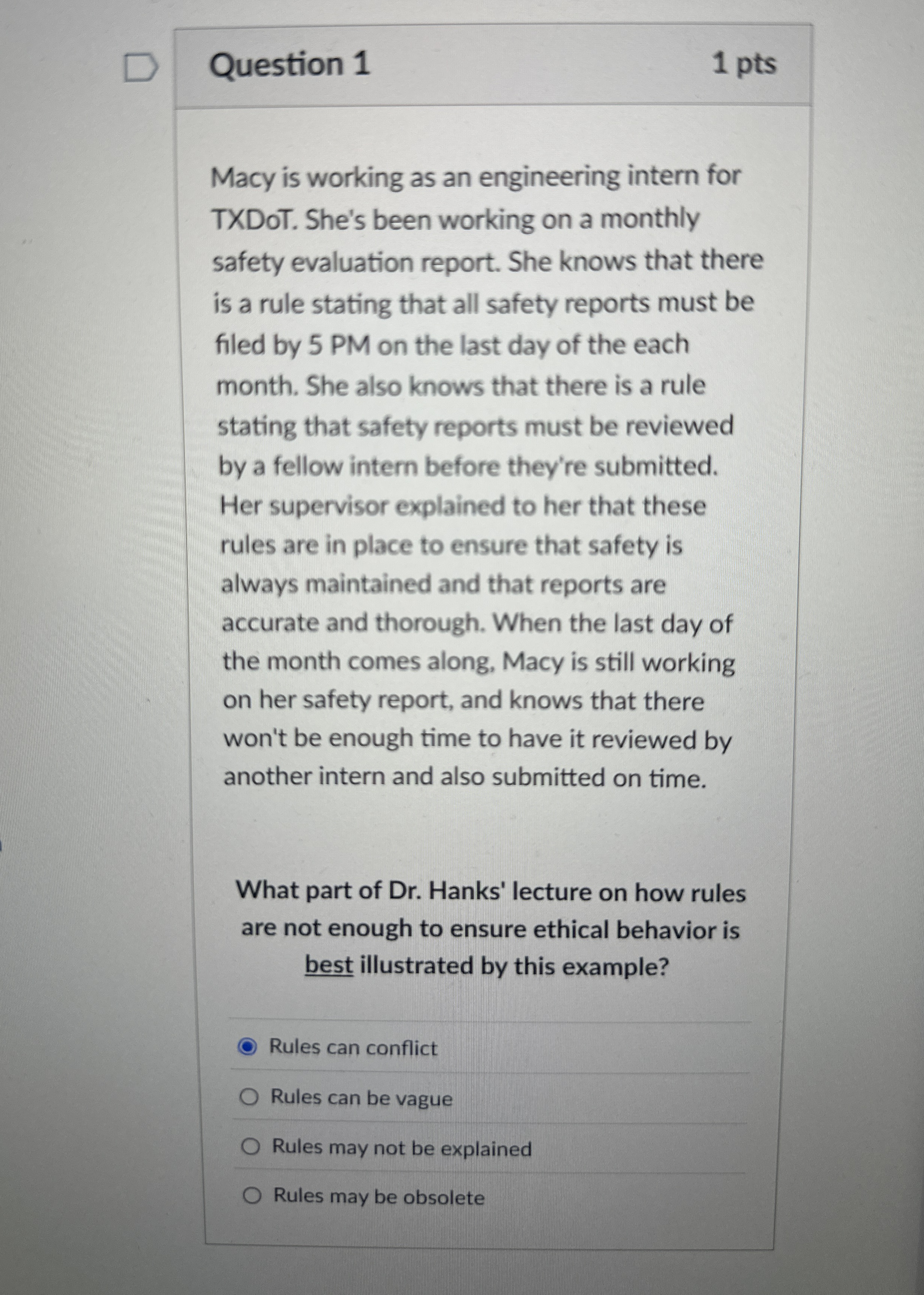 Question 1 1 pts Macy is working as an
