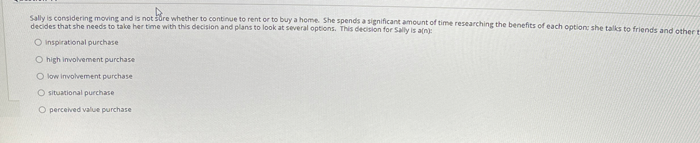 Sally is considering moving and is not s re