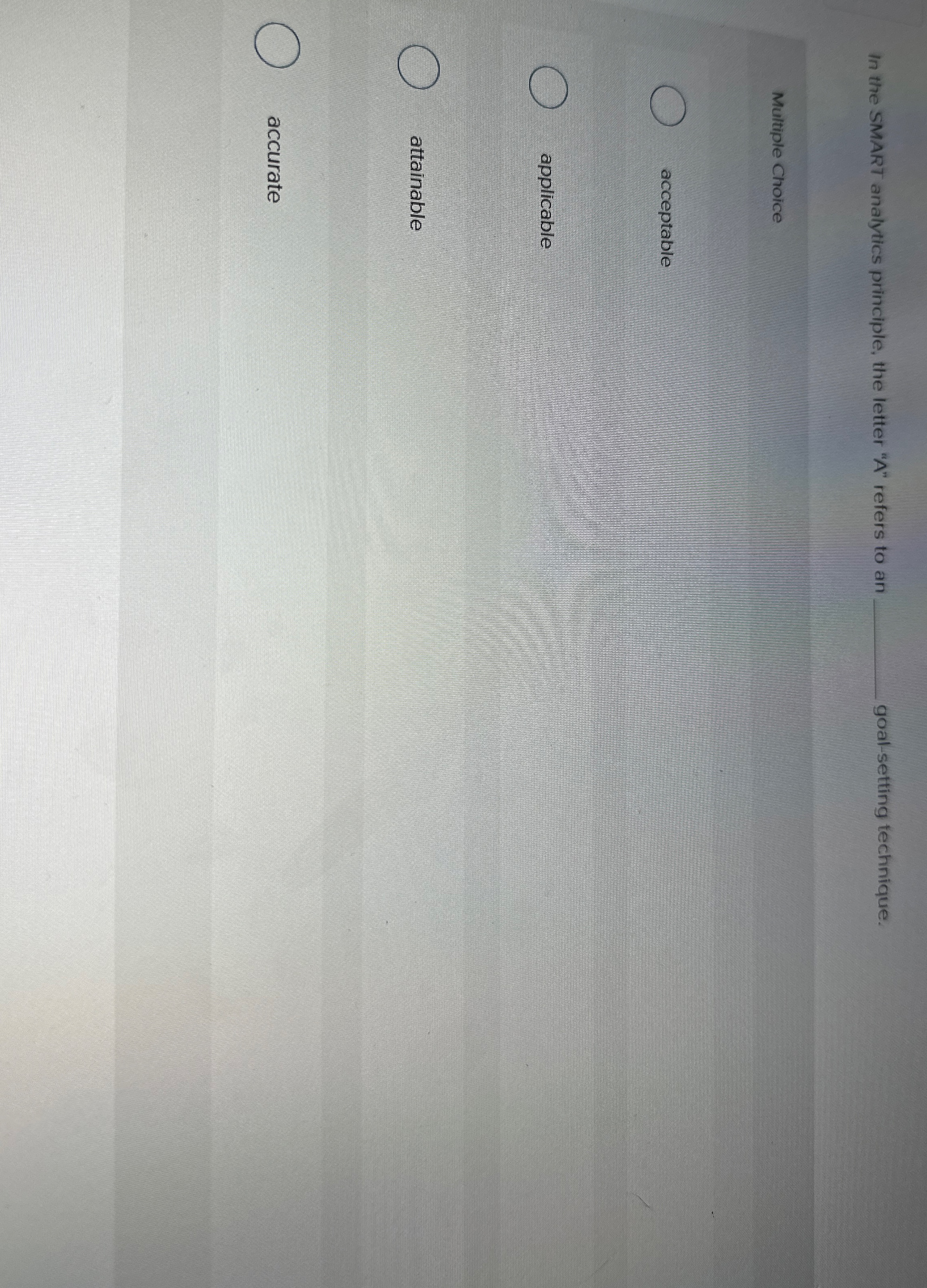 In the SMART analytics principle, the letter " A