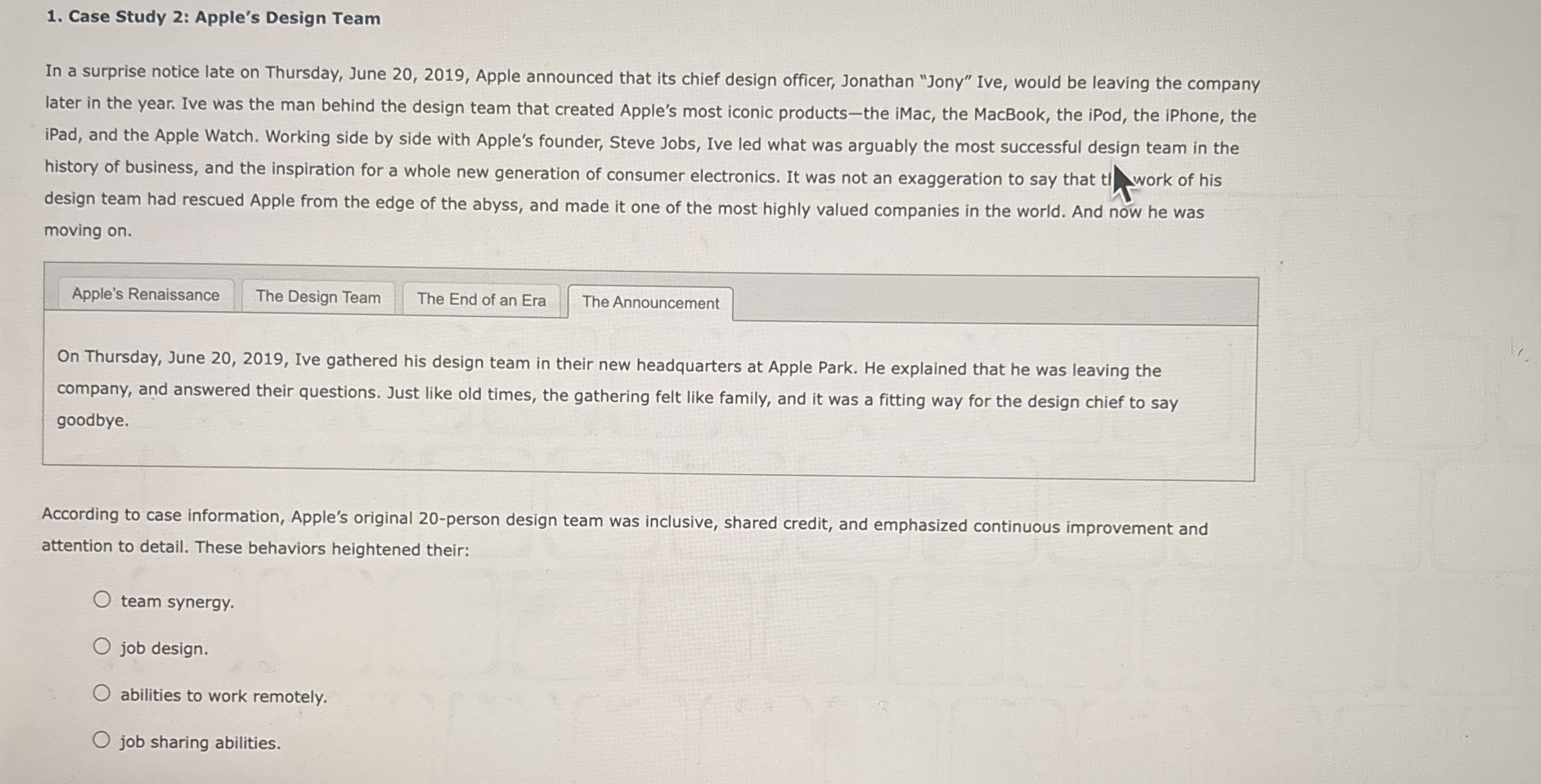 Case Study 2 : Apple's Design Team In a surprise