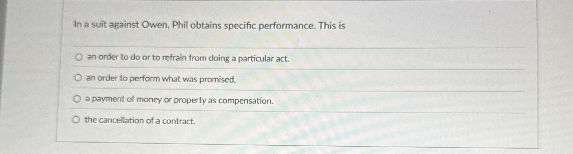 In a suit against Owen, Phil obtains specific