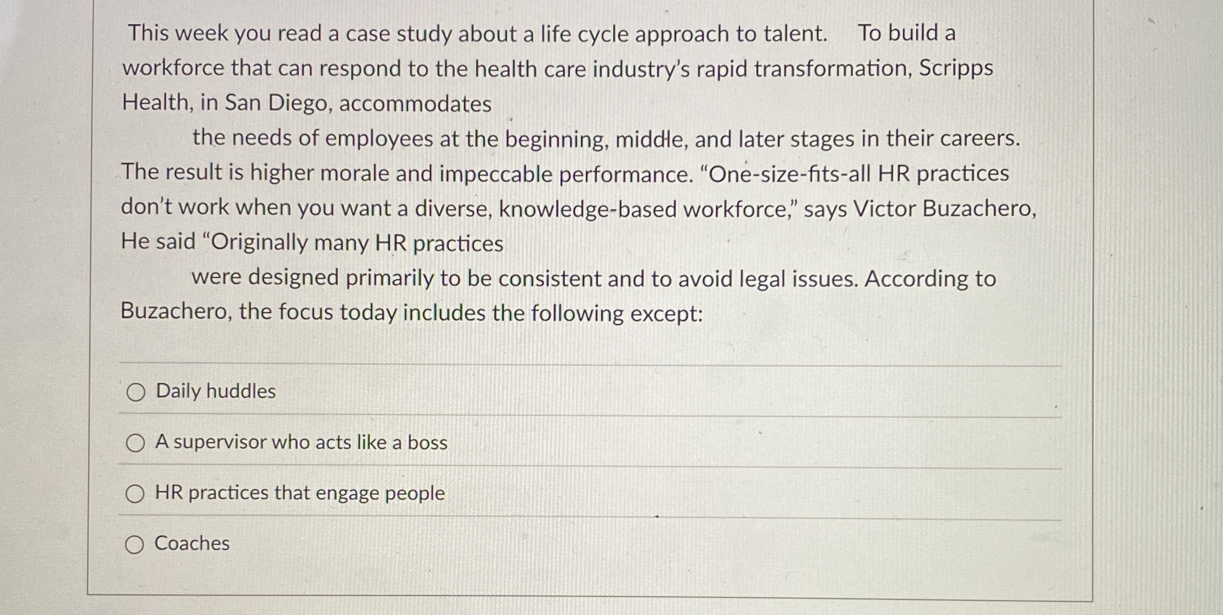 This week you read a case study about a life