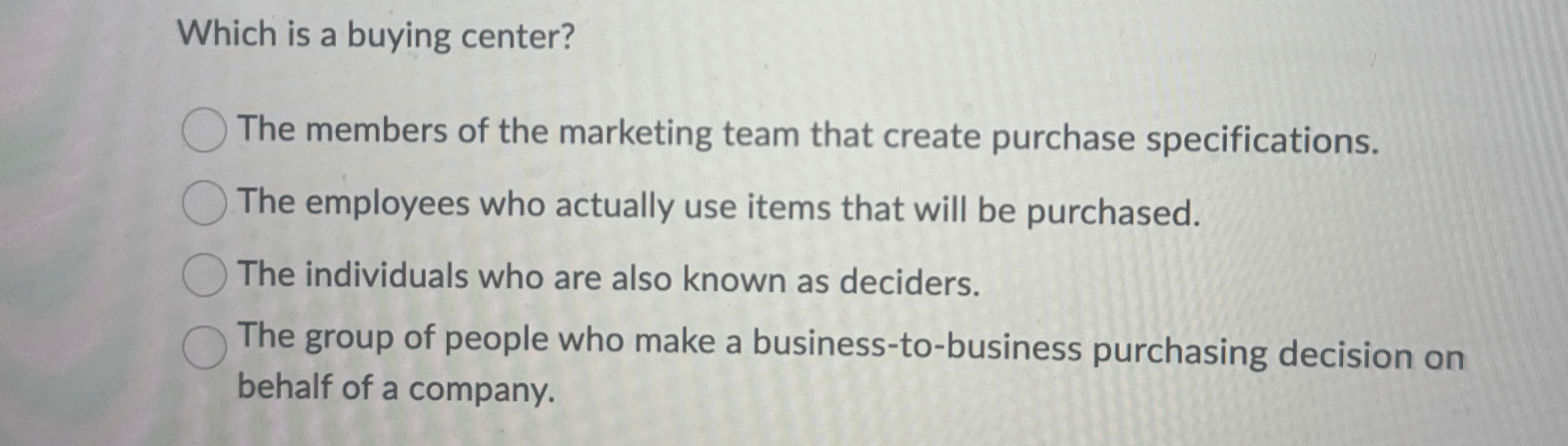Which is a buying center? The members of the