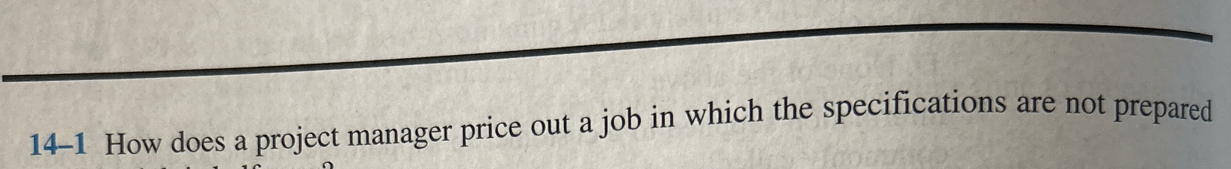 1 4 - 1 How does a project manager price out a