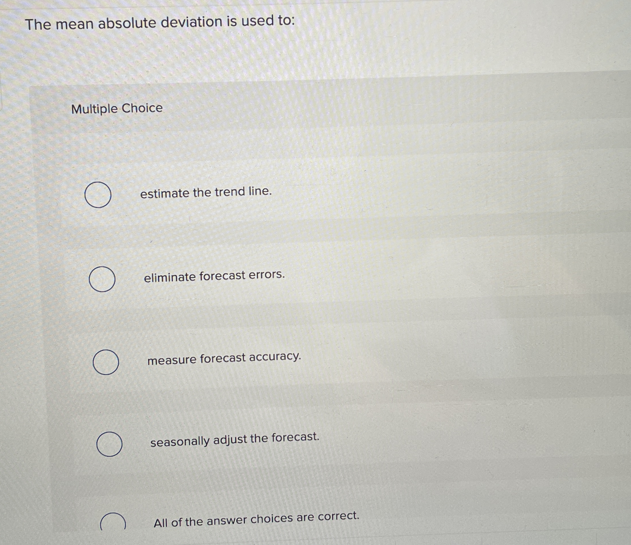 The mean absolute deviation is used to: Multiple
