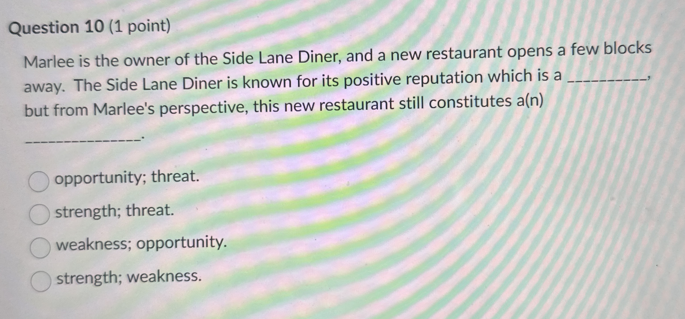 Question 1 0 ( 1 point ) Marlee is the owner of