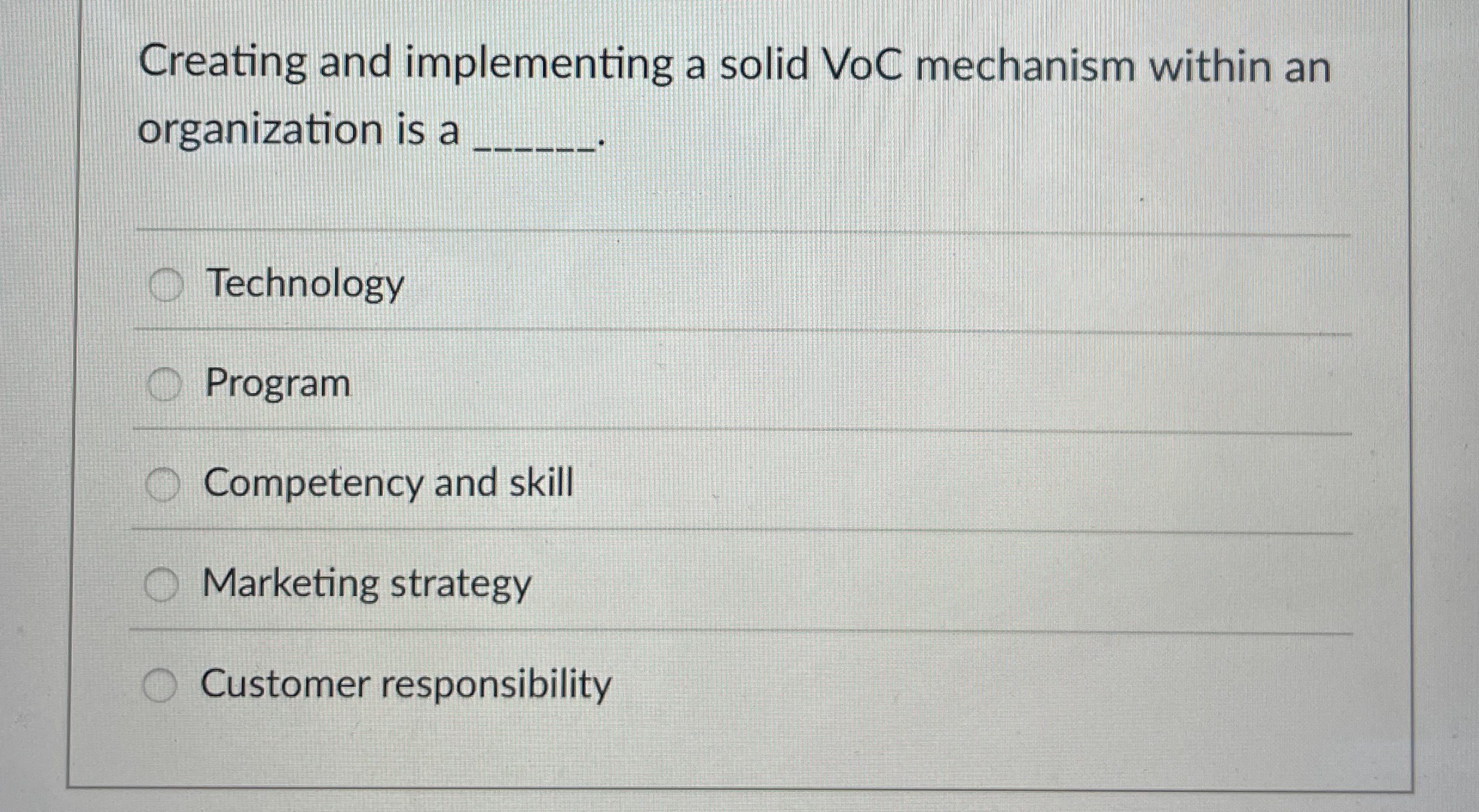 Creating and implementing a solid VoC mechanism