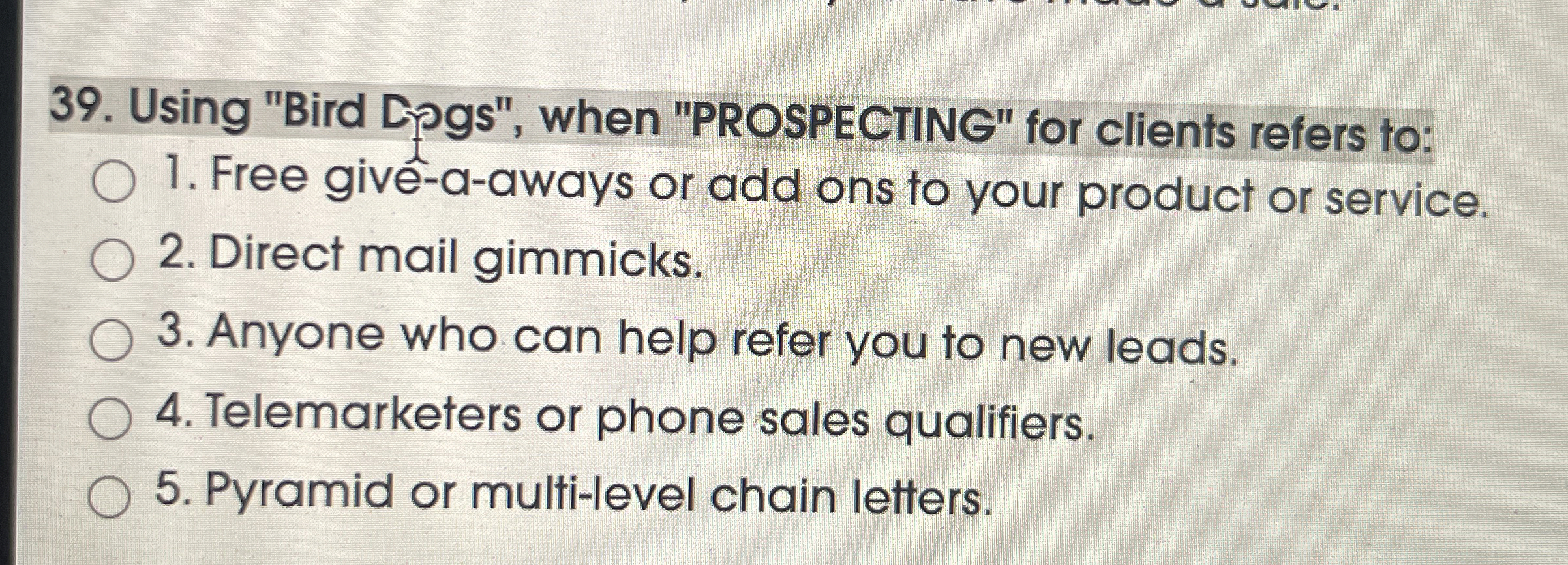Using "Bird Lpgs " , when "PROSPECTING" for