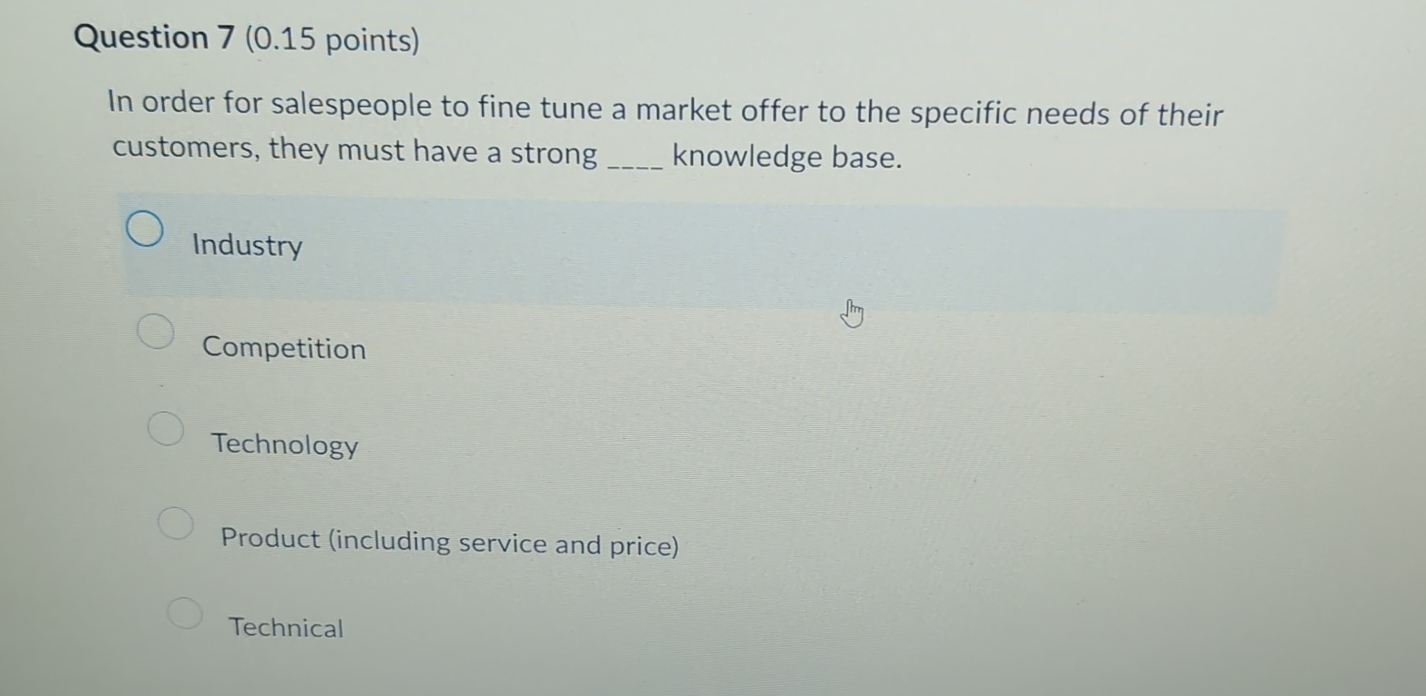 Question 7 ( 0 . 1 5 points ) In order for