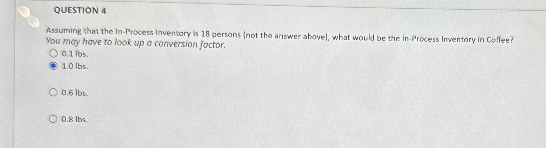 QUESTION 4 Assuming that the In - Process
