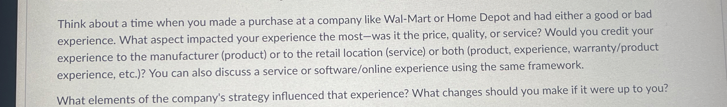 Think about a time when you made a purchase at a