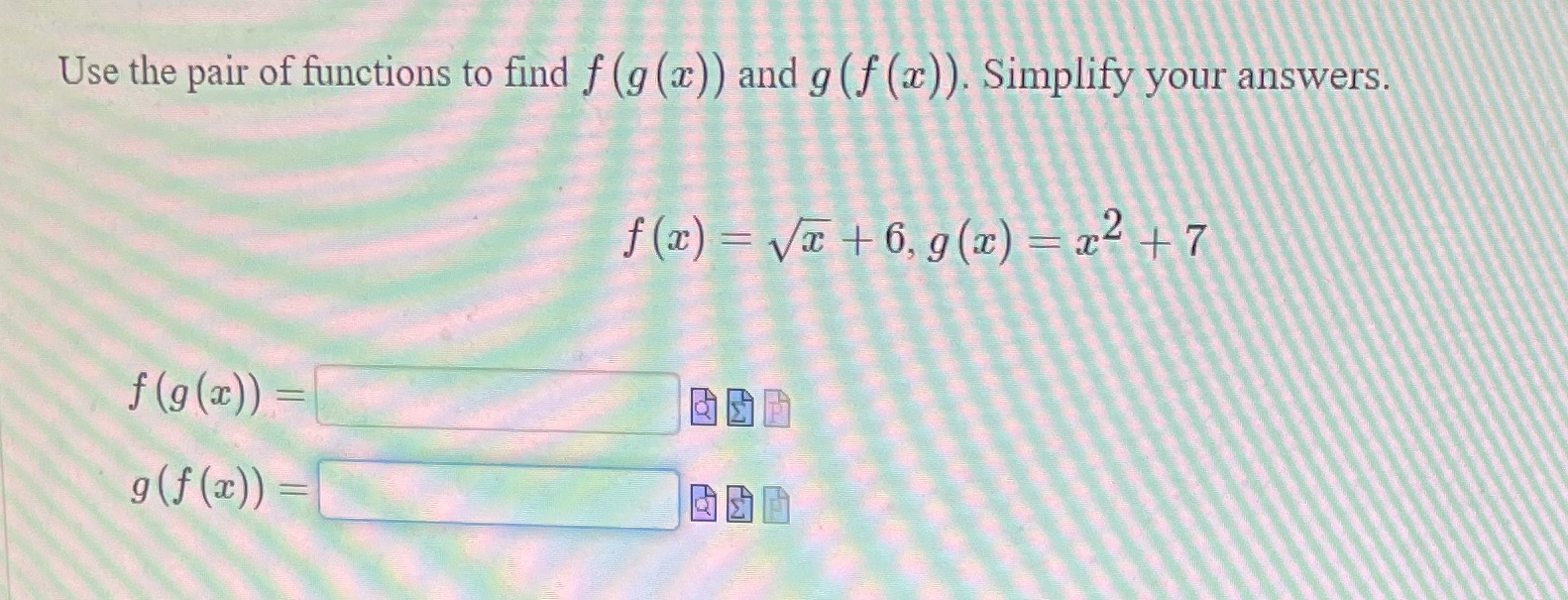 Use the pair of functions to find f (g (a) ) and