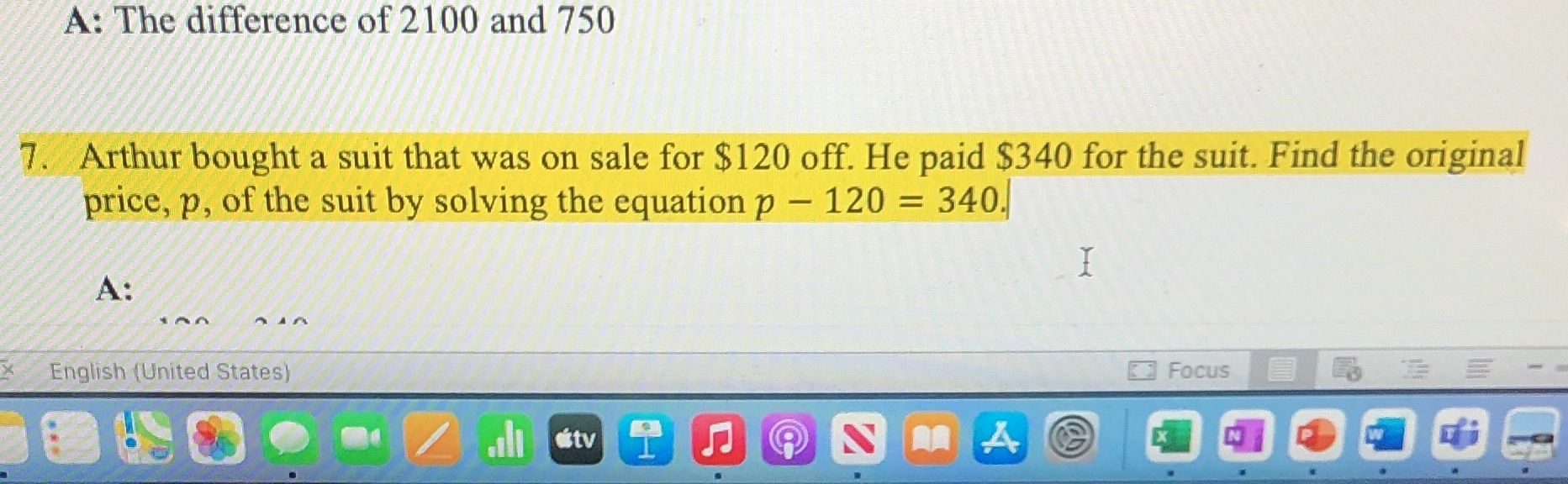 A: The difference of 2100 and 750 7. Arthur
