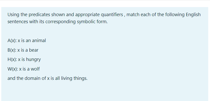 Using the predicates shown and appropriate