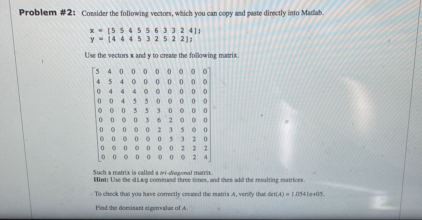 Problem #2: Consider the following vectors, which