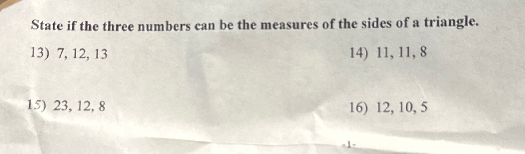 State if the three numbers can be the measures of