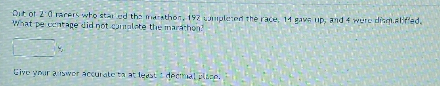 what percent did not complete marathon Out of 210