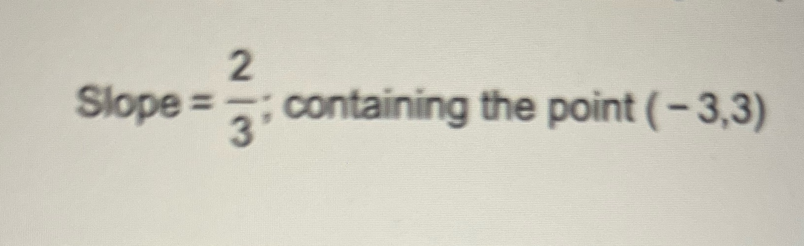 What is the equation either in general form or