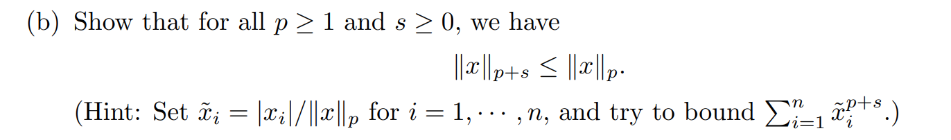 (1) (Comparing vector p-norms) Fix n > 1 and let