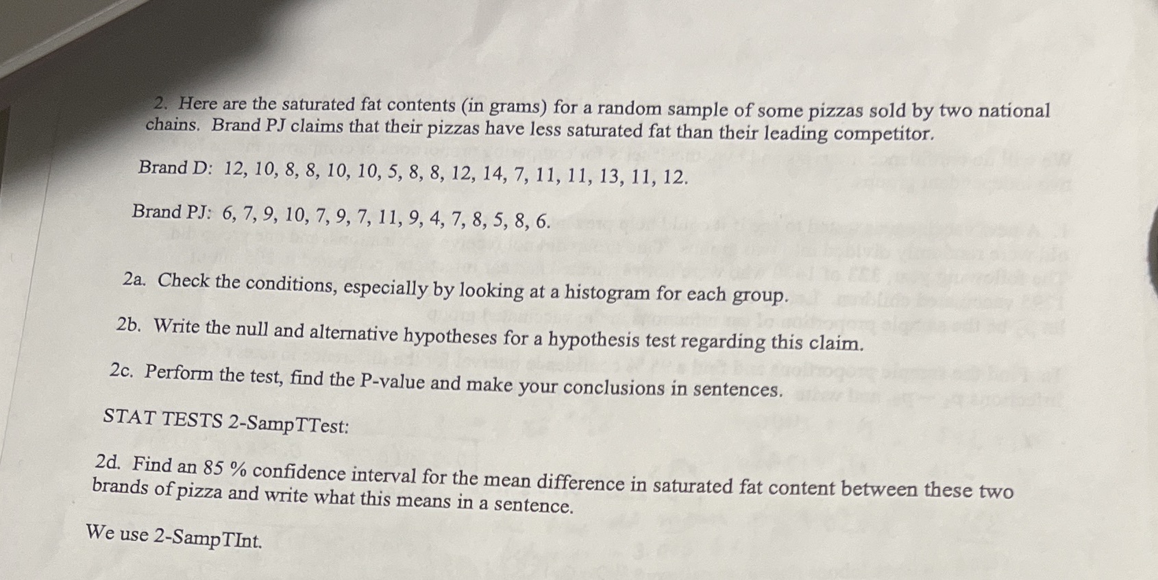 2. Here are the saturated fat contents (in grams)
