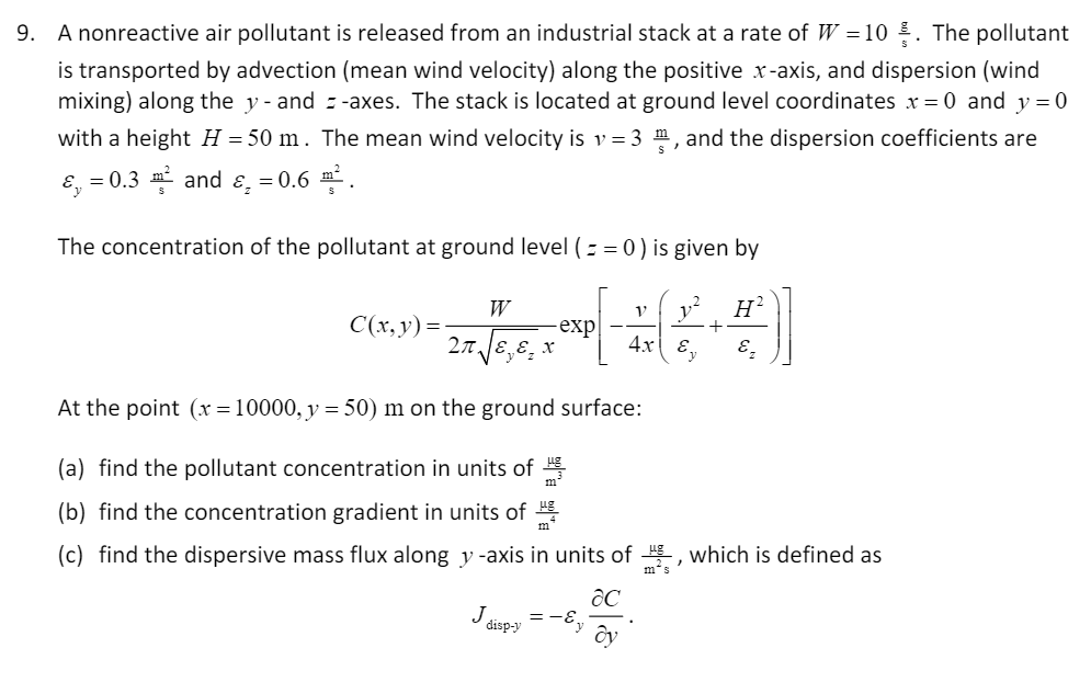 9. A nonreactive air pollutant is released from