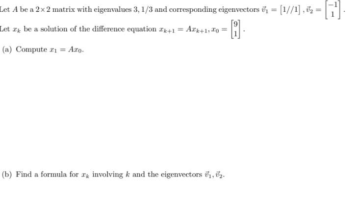 Linear Algebra Let A be a 2 x 2 matrix with