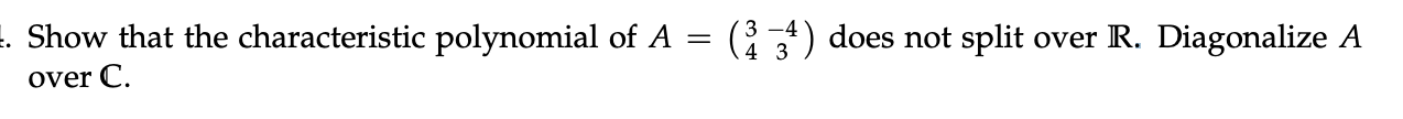 L. Show that the characteristic polynomial of A =