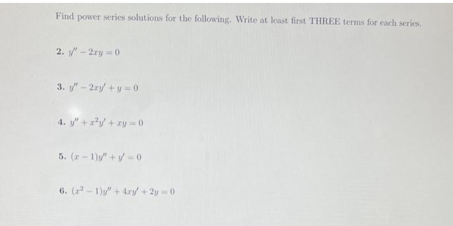 help in no 4 Find power series solutions for the