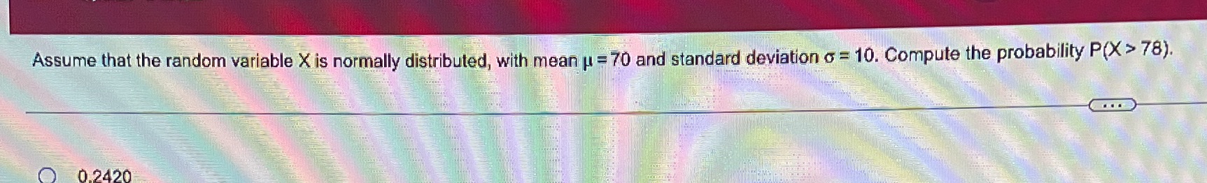 Assume that the random variable X is normally