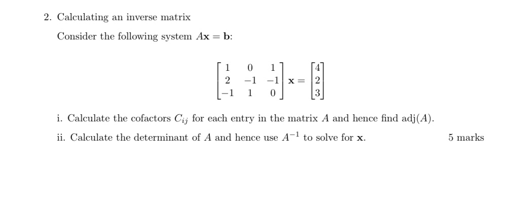 2. Calculating an inverse matrix Consider the