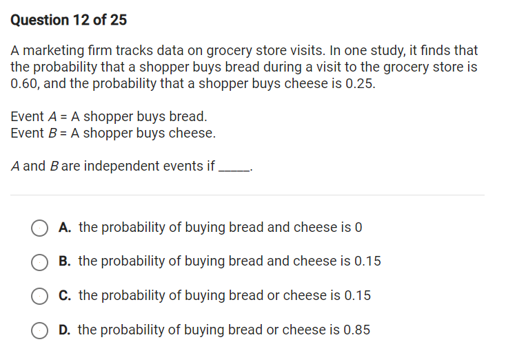 Question 12 of 25 A marketing rm tracks data on