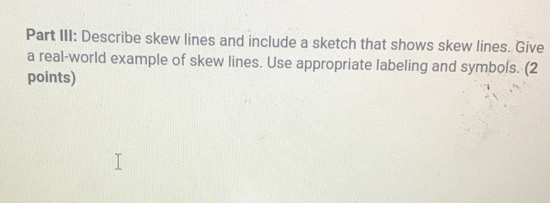 Part III: Describe skew lines and include a