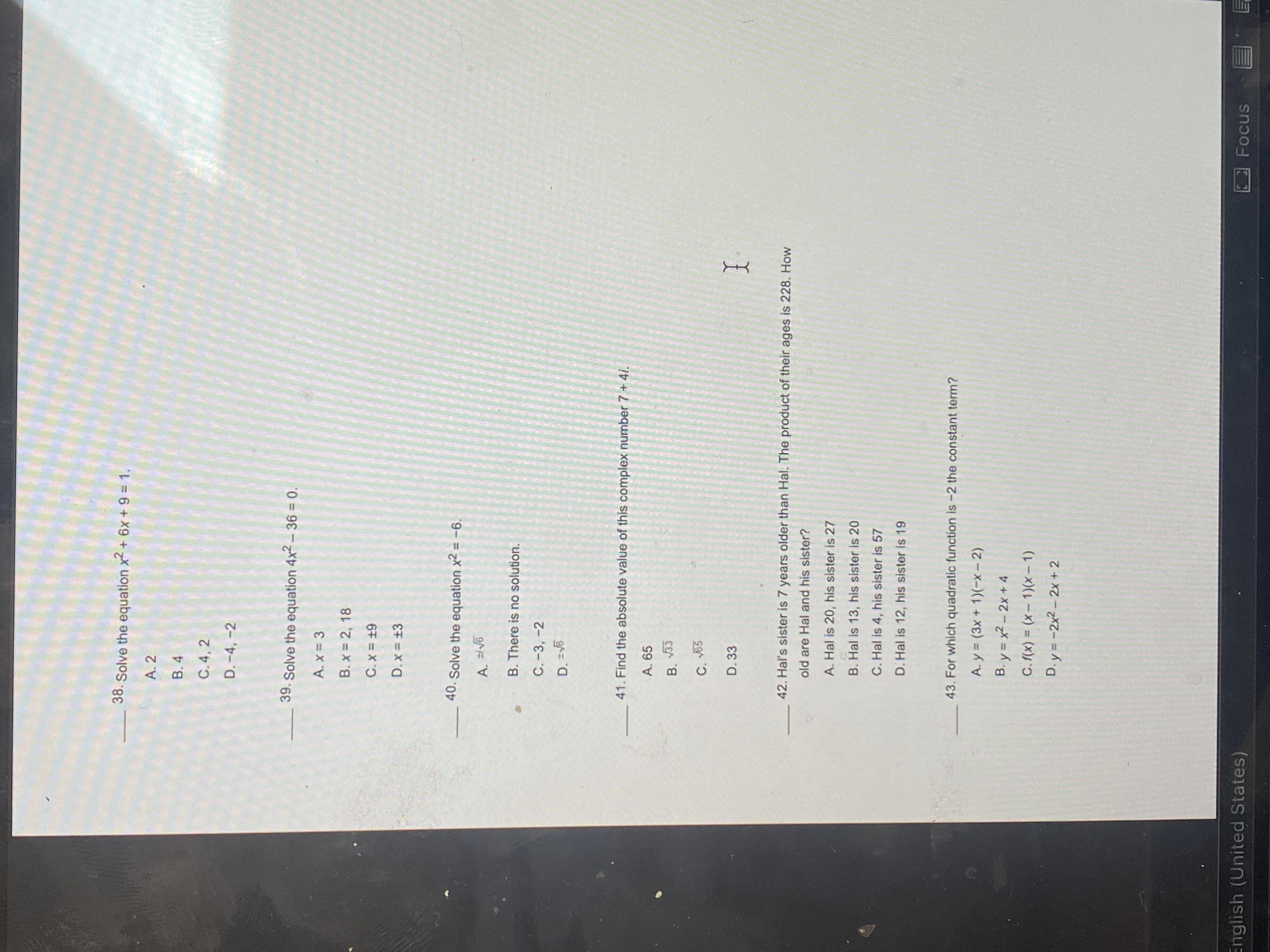 44. Multiply (3 - 7/ ) (2 - 41 ). A. 6 + 28/ B.