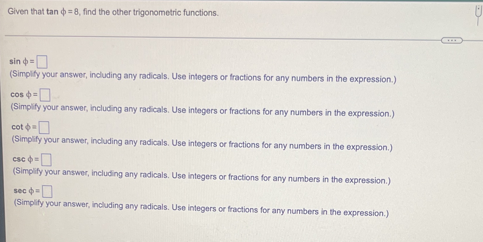 Given that tan < = 8, find the other