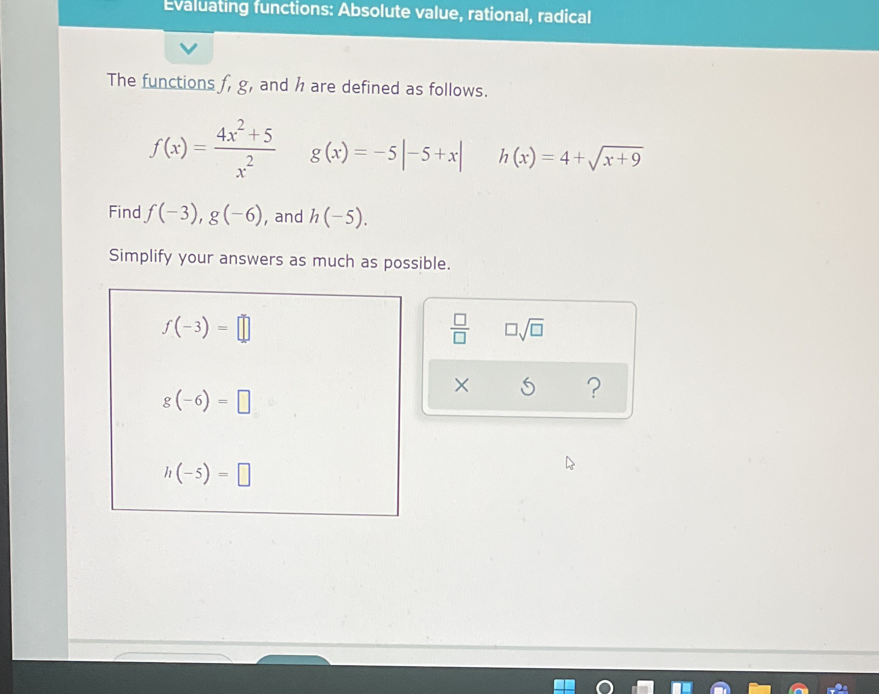Find f(-3),g(-6).h(-5) Evaluating functions: