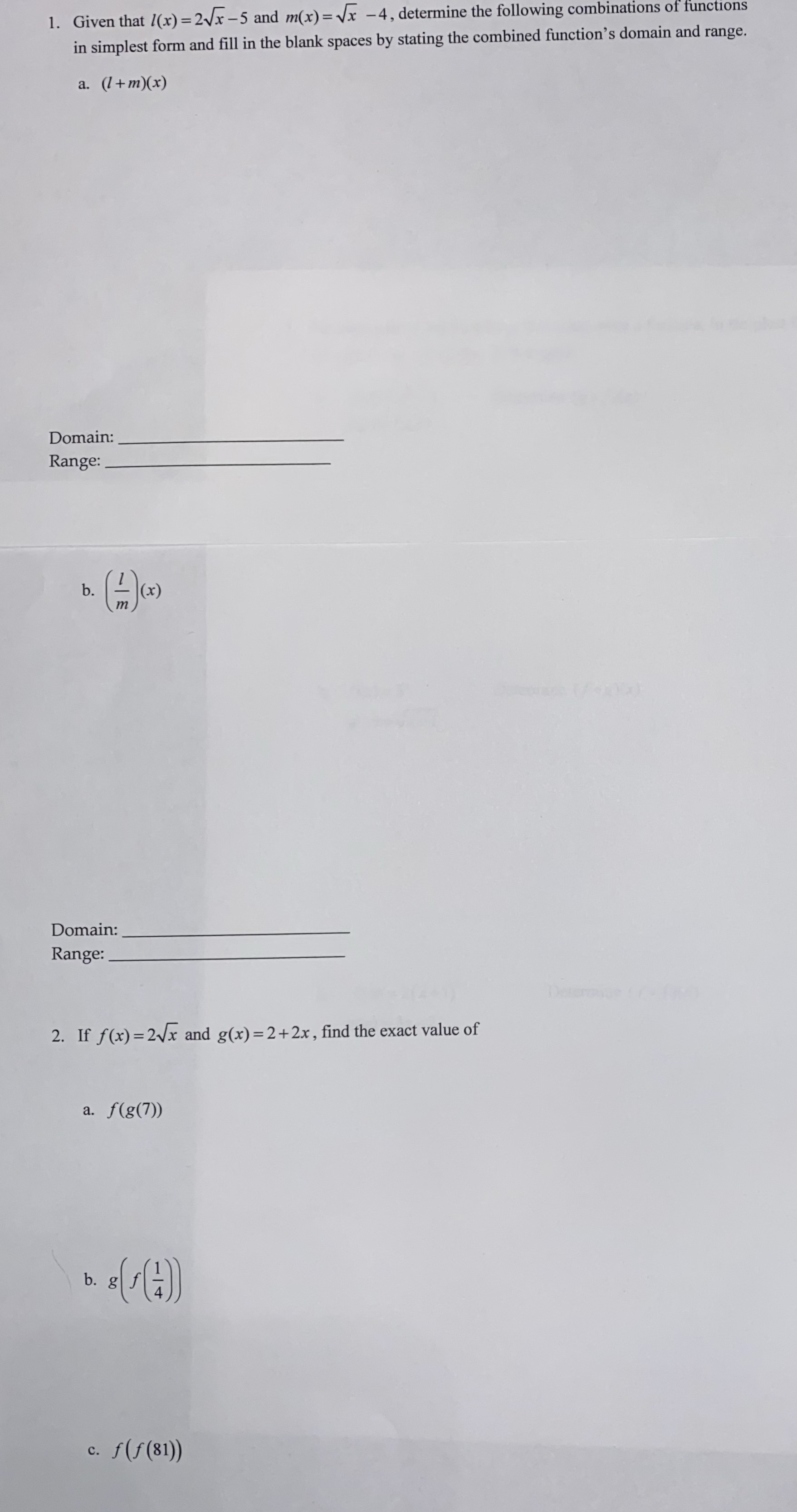 1. Given that I(x) =2vx -5 and m(x) = Vx -4,